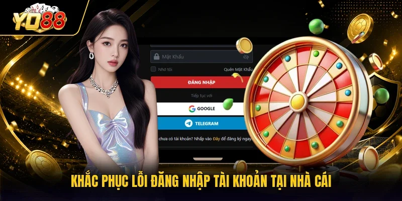 Khắc phục lỗi đăng nhập tài khoản tại cổng game