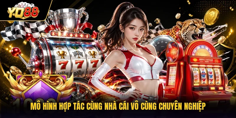 Mô hình hợp tác cùng cổng game vô cùng chuyên nghiệp