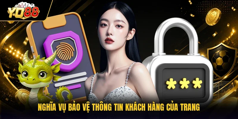 Nghĩa vụ bảo vệ thông tin khách hàng của trang