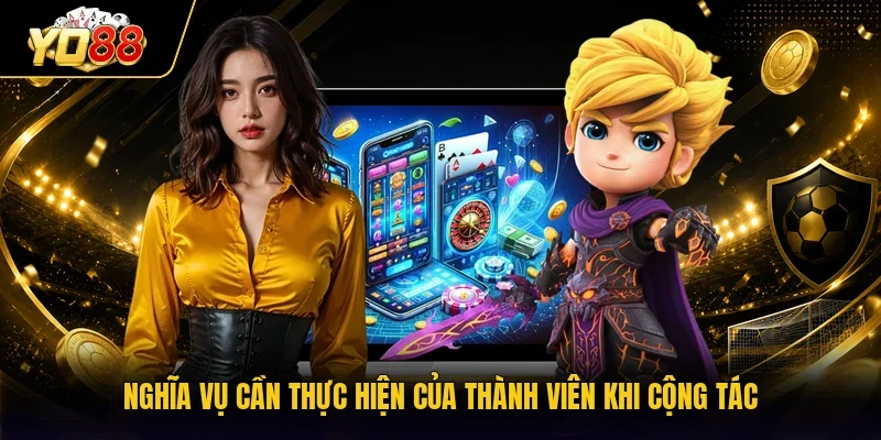 Nghĩa vụ cần thực hiện của thành viên khi cộng tác