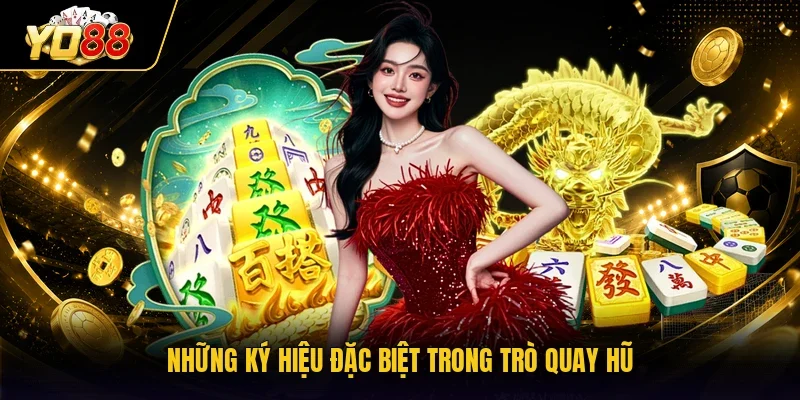 Những ký hiệu đặc biệt trong trò quay hũ