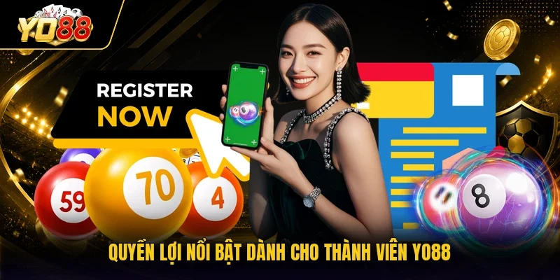 Quyền lợi nổi bật dành cho thành viên YO88