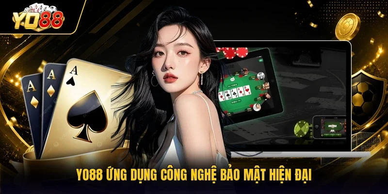 YO88 ứng dụng công nghệ bảo mật hiện đại